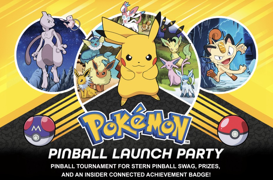 Pokemon launch party image for several pinball tournaments being held for Stern Pinball's new Pokemon Pinball machine.